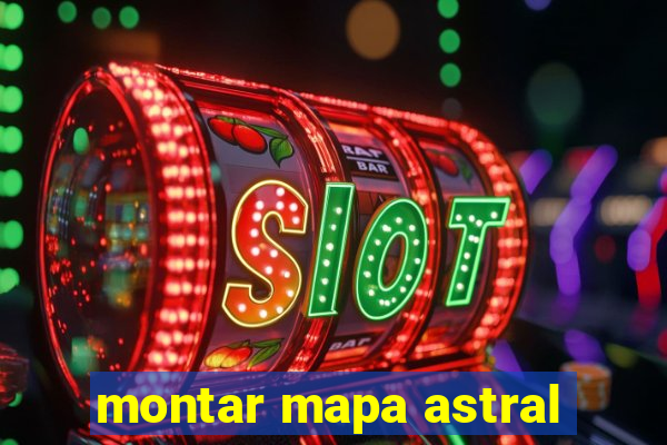 montar mapa astral